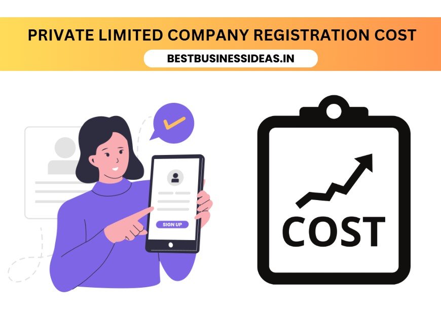 Cost of Private Limited Company Registration in India Private Limited Company Registration COST